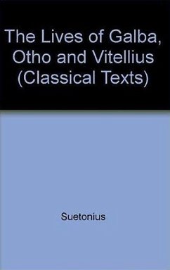 Suetonius: Lives of Galba, Otho and Vitellius - Shotter, David C a