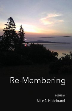 Re-Membering - Hildebrand, Alice A.