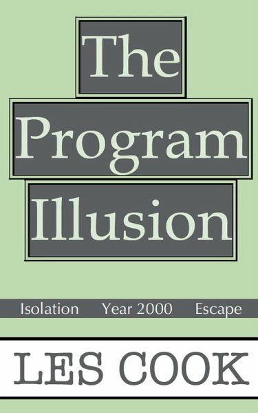 The Program Illusion The Program Illusion