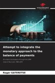 Attempt to integrate the monetary approach to the balance of payments