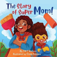 The Story of Supermom - Watson, Tisha; Watson, Travon