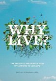 Why Live?