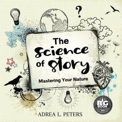 The Science of Story - Peters, Adrea L