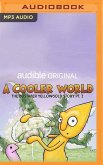 A Cooler World