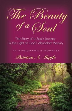 The Beauty of a Soul - Mayle, Patricia