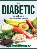 The diabetic cookbook: For manage blood pressure