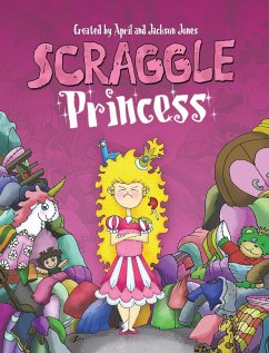 Scraggle Princess - Jones, April; Jones, Jackson