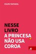 Nesse Livro a Princesa Não Usa Coroa - Bild 1