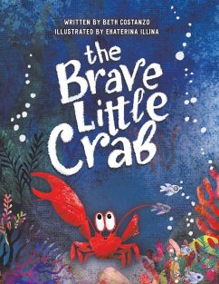 The Brave Little Crab - Costanzo, Beth