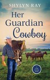 Her Guardian Cowboy