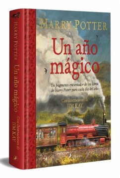 Harry Potter: Un Año Mágico / Harry Potter -A Magical Year: The Illustrations of Jim Kay - Rowling, J. K.