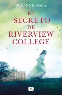 El Secreto de Riverview College / The Secret of Riverview College - Goga, Susanne