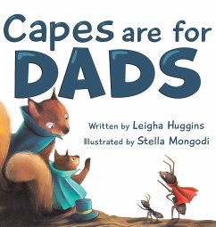 Capes are for Dads - Huggins, Leigha