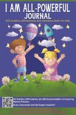 I AM ALL-Powerful Journal 365 Positive Affirmations and Questions Book for Kids