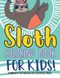 Sloth Coloring Book For Kids! - Illustrations, Bold