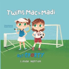 Twins Mac & Madi Get Sporty - Herron, Linda