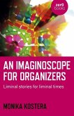Imaginoscope for Organizers, An