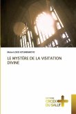 LE MYSTÈRE DE LA VISITATION DIVINE