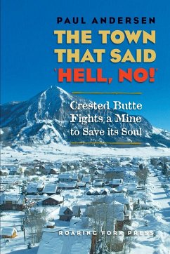 The Town that Said 'Hell, No!' - Andersen, Paul