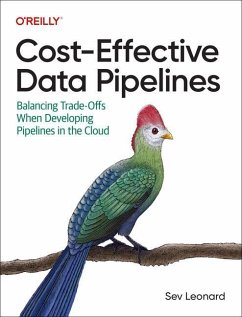Cost-Effective Data Pipelines - Leonard, Sev