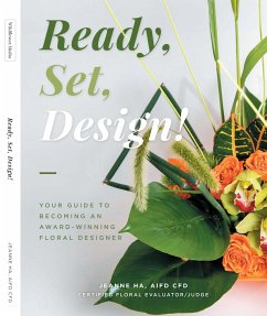 Ready, Set, Design!: Your Guide to Becoming an Award-Winning Designer - Ha, Jeanne