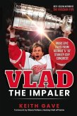 Vlad the Impaler: More Epic Tales from Detroit's '97 Stanley Cup Conquest
