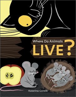 Where Do Animals Live? - Gorelik, Katerina