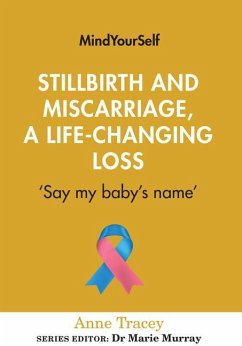 Stillbirth and Miscarriage, a Life-Changing Loss - Tracey, Anne