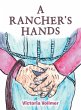 A Rancher's Hands - Bild 1