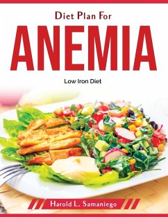 Diet Plan For Anemia: Low Iron Diet - Harold L Samaniego