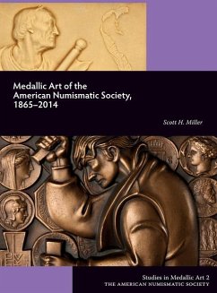 Medallic Art of the American Numismatic Society, 1865-2014 - Miller, Scott