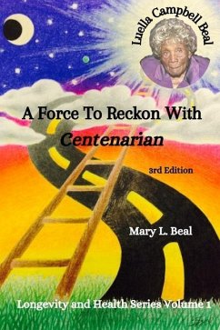 Luella Campbell Beal - A Force To Reckon With - Beal, Mary L.