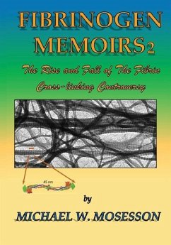 Fibrinogen Memoirs 2 - Mosesson, Michael W