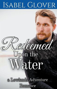 Redeemed Upon the Water - Glover, Isabel