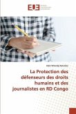 La Protection des défenseurs des droits humains et des journalistes en RD Congo