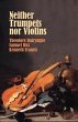 Neither Trumpets Nor Violins - Bild 1