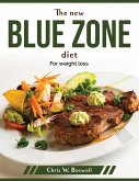 The new blue zone diet: For weight loss