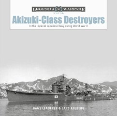 Akizuki-Class Destroyers - Ahlberg, Lars; Lengerer, Hans