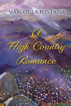 A High Country Romance - La Fontaine, Margot