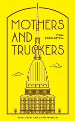 Mothers and Truckers - Dobrakovova, Ivana