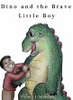 Dino and the Brave Little Boy - Bild 1