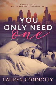 You Only Need One - Connolly, Lauren
