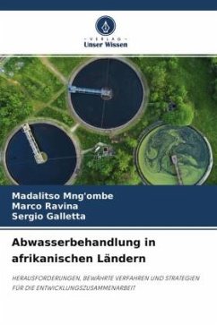 Abwasserbehandlung in afrikanischen Ländern - Mng'ombe, Madalitso;Ravina, Marco;Galletta, Sergio