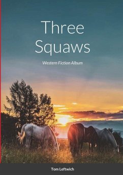 Three Squaws - Leftwich, Tom