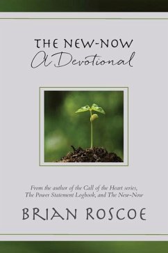 The New-Now: A Devotional - Roscoe, Brian