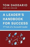 A Leader's Handbook for Success: 17 Traits of a Successful Leader