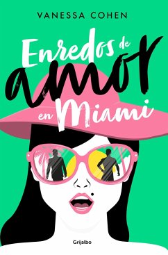 Enredos de Amor En Miami / Love Entanglements in Miami - Cohen, Vanessa