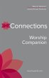 Connections Worship Companion, Year A,... - Bild 1