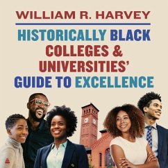Historically Black Colleges and Universities' Guide to Excellence - Harvey, William R