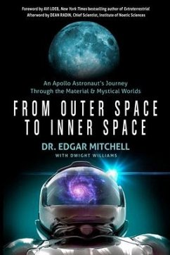 From Outer Space to Inner Space - Mitchell, Dr. Edgar (Dr. Edgar Mitchell); Williams, Dwight (Dwight Williams)